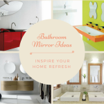 Favorite Bathroom Mirror Ideas to Update Your Style