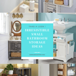 15+ Irresistible Small Bathroom Storage Ideas (Savvy Solution)