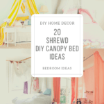 20 Amazing DIY Canopy Bed Ideas (Redefine Your Bedroom)